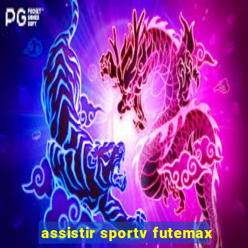 assistir sportv futemax